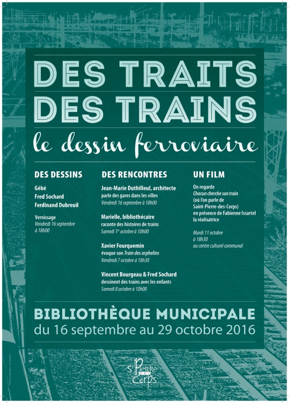 "des traits des trains" du 16 septembre au 29 octobre 2016 à St Pierre des Corps
