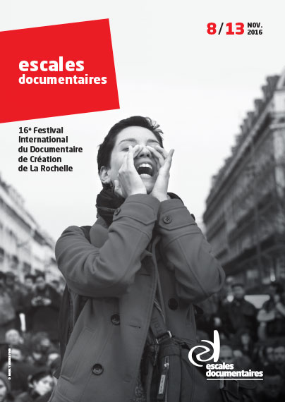 l'affiche du festival ESCALES DOCUMENTAIRES de La Rochelle du 8 au 13 novembre 2016